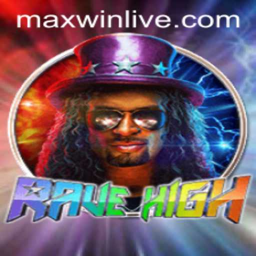 Unleashing the Excitement of RaveHigh: A Comprehensive Guide to MAXWIN